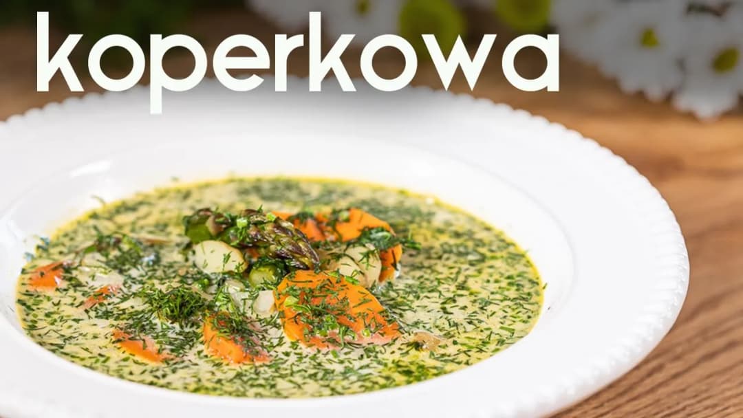 Jak zrobić zupę koperkową – łatwy przepis na pyszną zupę w 30 minut